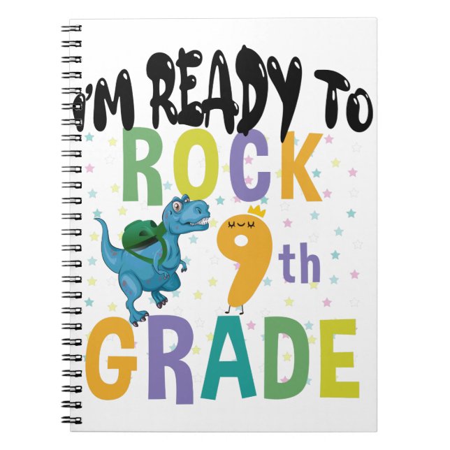 Back To School I'm Ready To Rock 9th Grade Dino Notebook (Front)