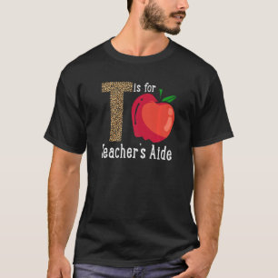 Back To School Is for Teacher's Aide   T-Shirt