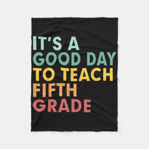 Back To School It's A Good Day To Teach Fifth Grad Fleece Blanket