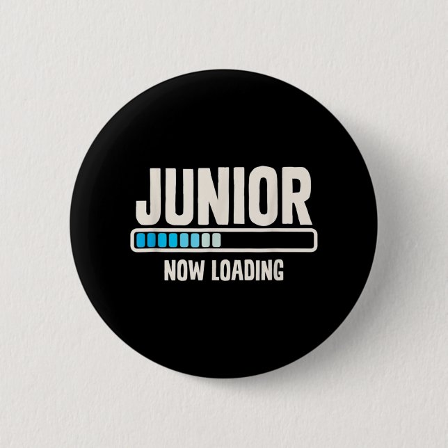 Back To School Junior 11th Grade Now Loading  2 Inch Round Button (Front)
