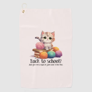 Back To School? Just Give Me Yarn Golf Towel