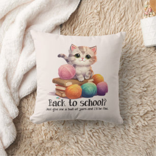 Back To School? Just Give Me Yarn Throw Pillow