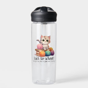 Back To School? Just Give Me Yarn Water Bottle