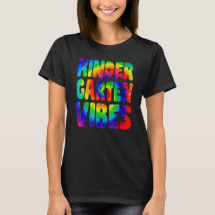 Back To School Kindergarten Vibes First Day Teache T-Shirt