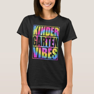 Back To School Kindergarten Vibes First Day Teache T-Shirt