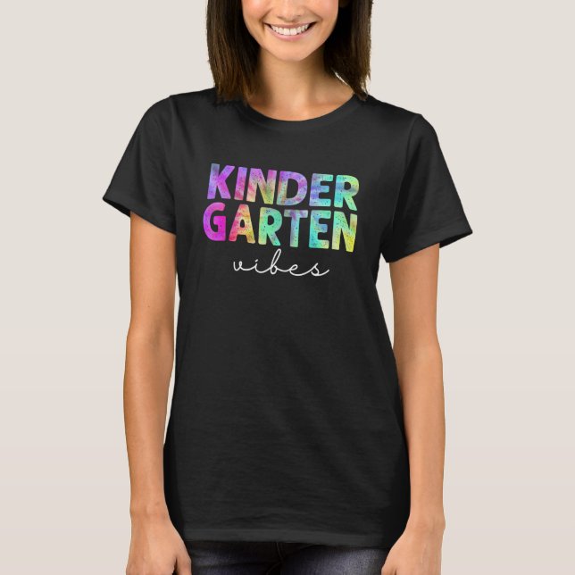 Back To School Kindergarten Vibes Student Teacher  T-Shirt (Front)