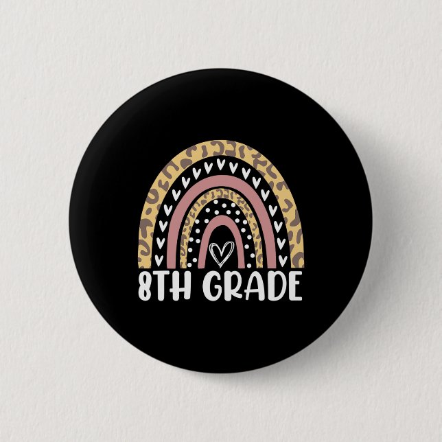 Back To School Leopard Rainbow 8th Grade Teachers  2 Inch Round Button (Front)