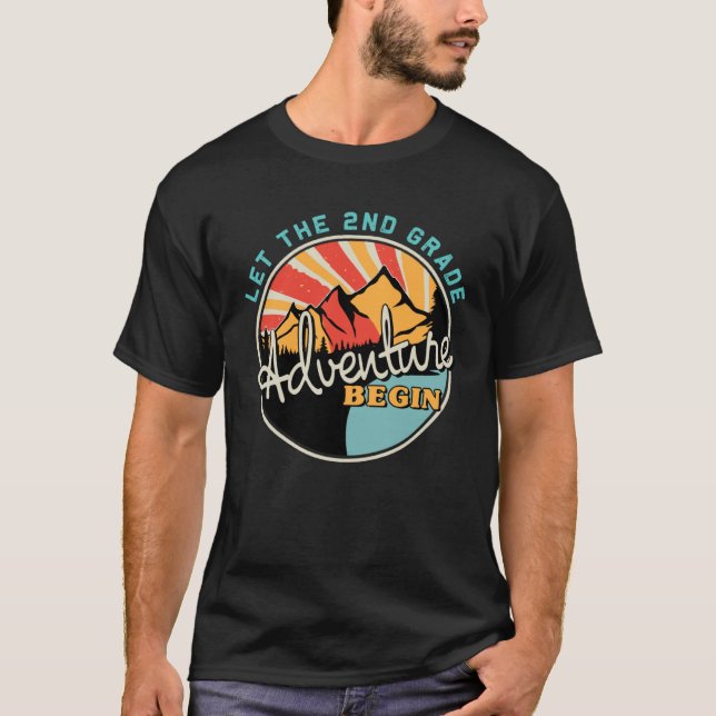 Back To School   Let the 2nd Grade Adventure Begin T-Shirt (Front)
