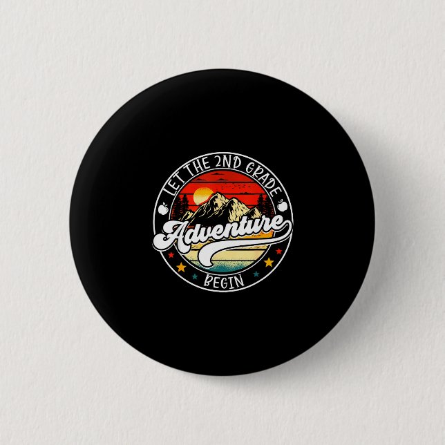 Back to school let the 2nd second grade adventure 2 inch round button (Front)