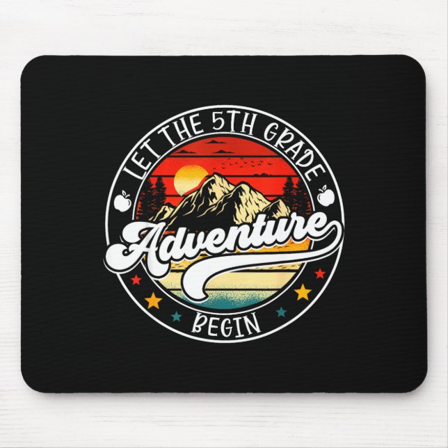 Back to school let the 5th fifth grade adventure mouse pad (Front)