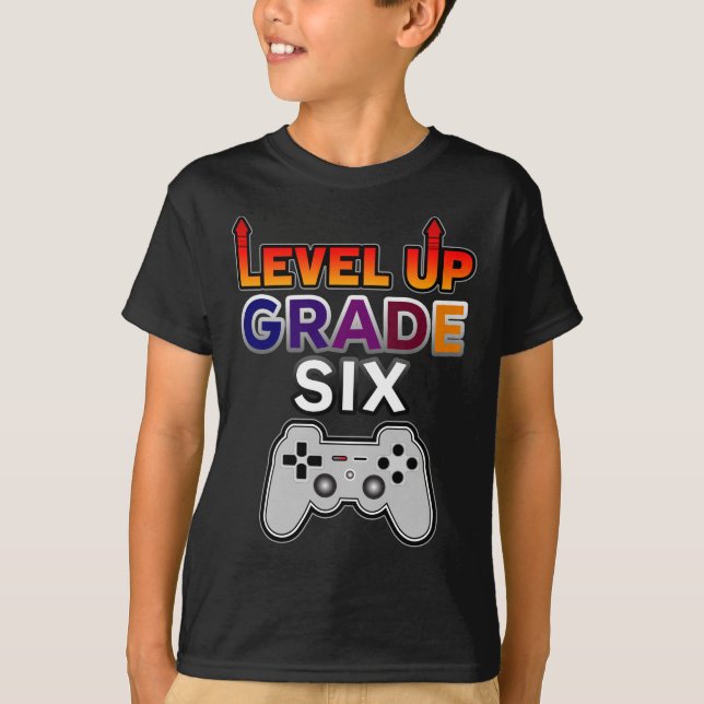 Back to School Level Up Grade Six T-Shirt (Front)