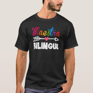 Back To School Maestra Bilingue Cute Spanish Teac T-Shirt