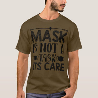 Back to school- Mask is not a task it's care  T-Shirt