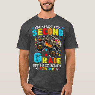 Back To School Monster Truck I'm Ready For Second T-Shirt