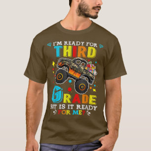 Back To School Monster Truck I'm Ready For Third G T-Shirt