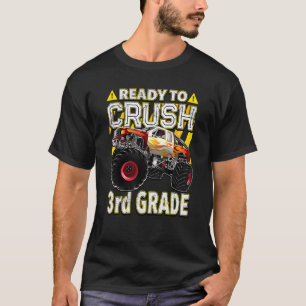 Back To School Monster Truck Ready To Crush 3rd G T-Shirt