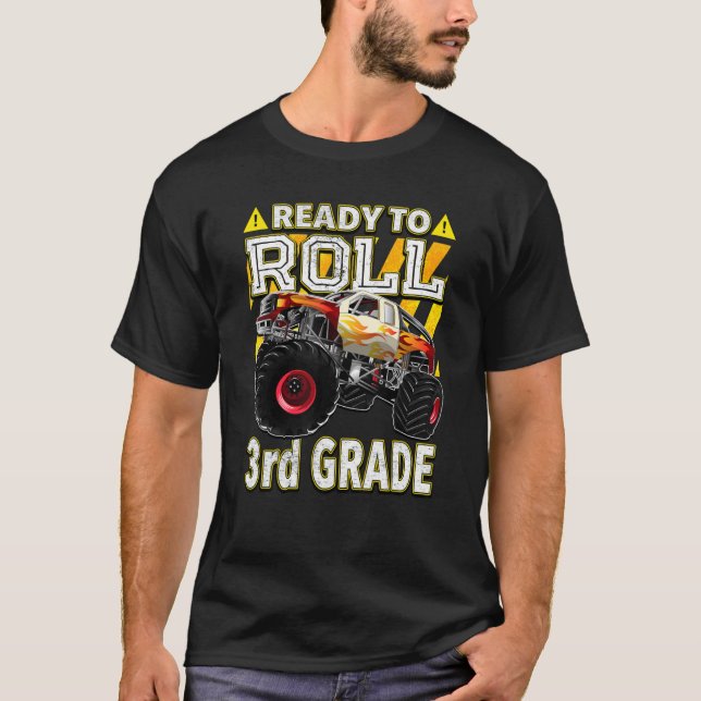 Back To School   Monster Truck Ready To Roll 3rd G T-Shirt (Front)