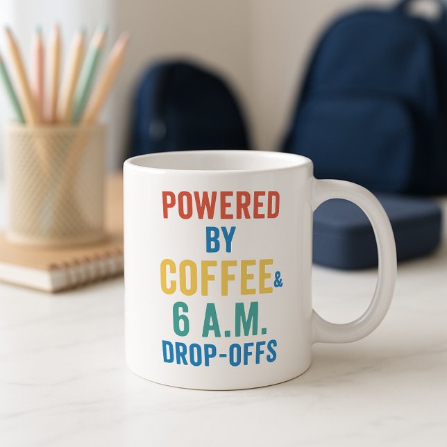 Back-to-School Morning Mug; Powered by  Coffee Mug (Creator Uploaded)