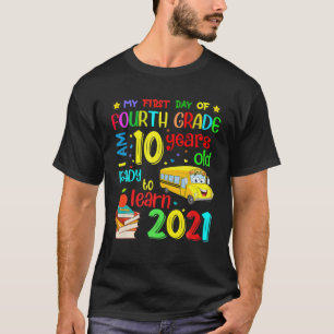 Back To School My First Day Of Fourth Grade Ready T-Shirt