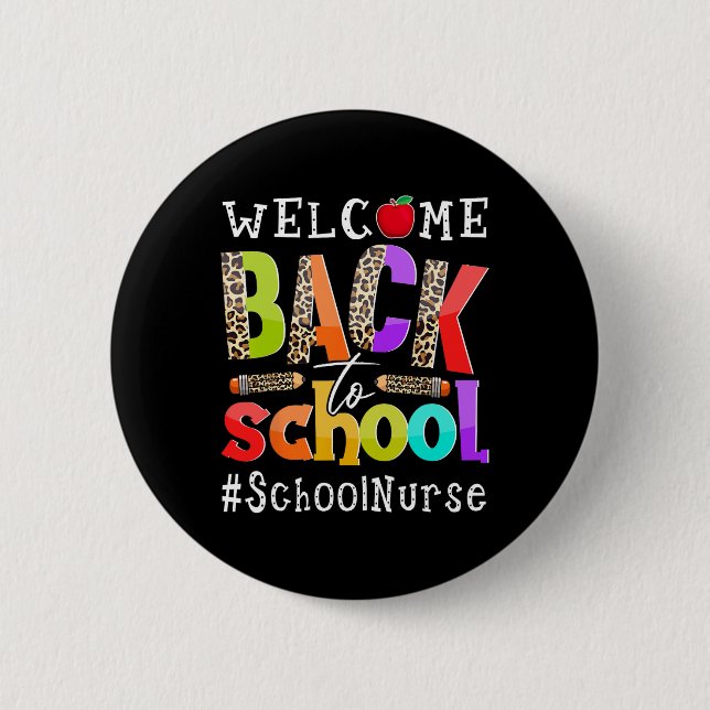 Back To School Nurse First Day Of School Leopard  2 Inch Round Button (Front)