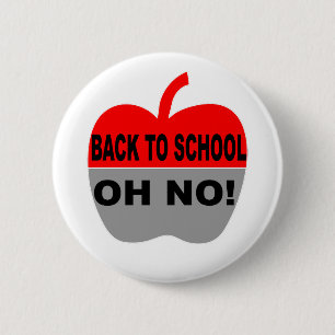 Back To School Oh No 2 Inch Round Button