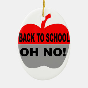 Back To School Oh No Ceramic Ornament