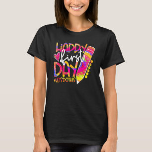 Back To School Pencil Tie Dye Happy First Day Let T-Shirt