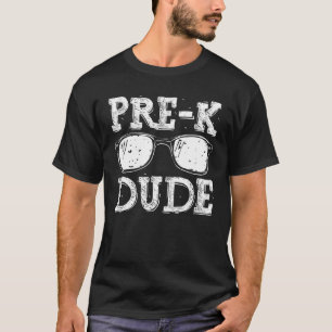 Back To School Pre K Dude First Day Of Pre School T-Shirt