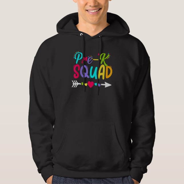 Back To School Pre K  Squad Happy First Day Of Sch Hoodie (Front)
