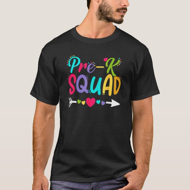 Back To School Pre K  Squad Happy First Day Of Sch T-Shirt (Front)