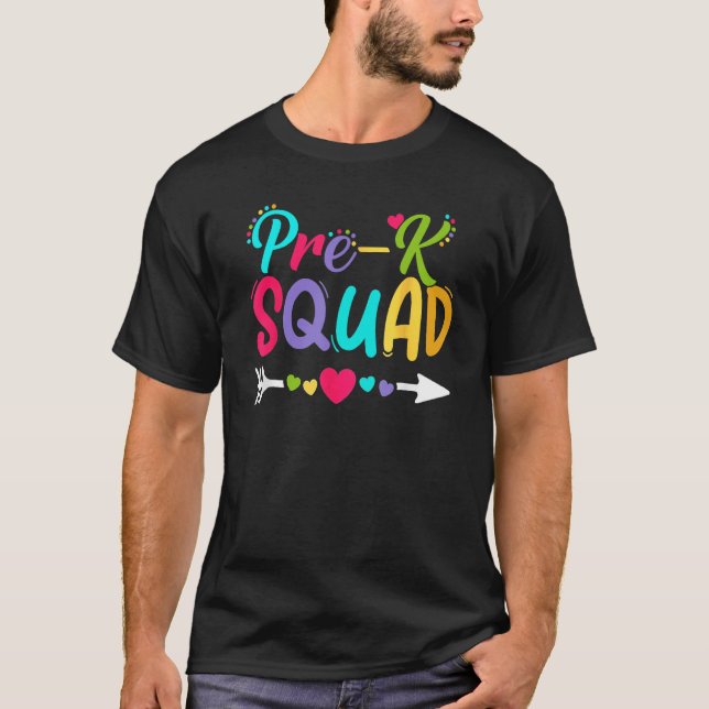 Back To School Pre K  Squad Happy First Day Of Sch T-Shirt (Front)
