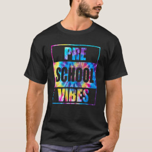 Back To School Pre K Vibes  1st Day Of Pre Kinder  T-Shirt