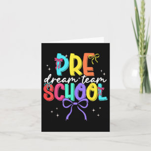 Back To School Preschool Dream Team Teacher Women  Card
