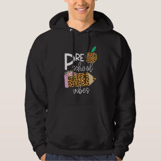 Back To School Preschool Grade Vibes Student Teach Hoodie