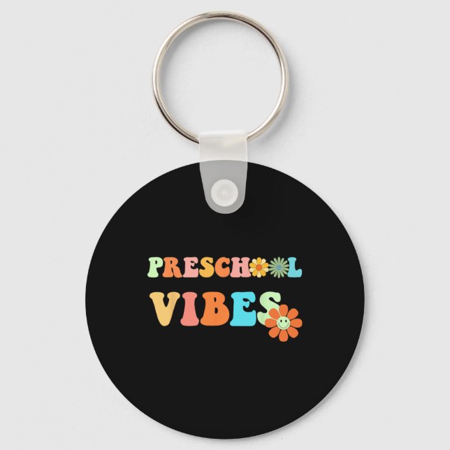 Back To School Preschool Vibes First Day Of School Keychain (Front)