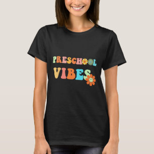 Back To School Preschool Vibes First Day Of School T-Shirt