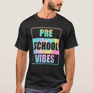 Back To School Preschool Vibes Tie Dye First Day T T-Shirt