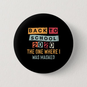 Back To School Quarantined Work From Home 2 Inch Round Button