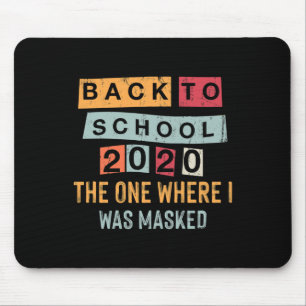 Back To School Quarantined Work From Home Mouse Pad