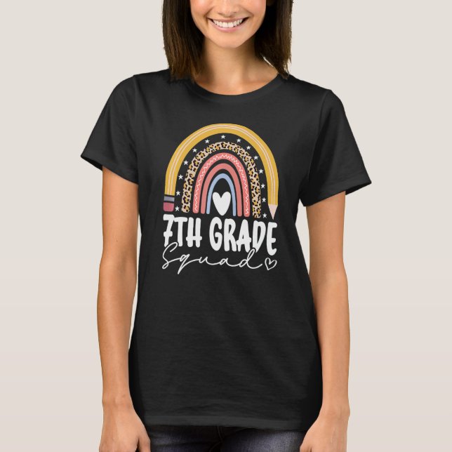 Back To School Rainbow 7th Seventh Grade Squad For T-Shirt (Front)