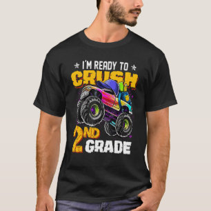 Back To School Ready To Crush 2nd Grade Monster Tr T-Shirt