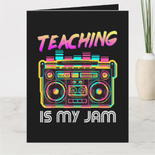 Back to School Retro Teaching is My Jam 80s Card