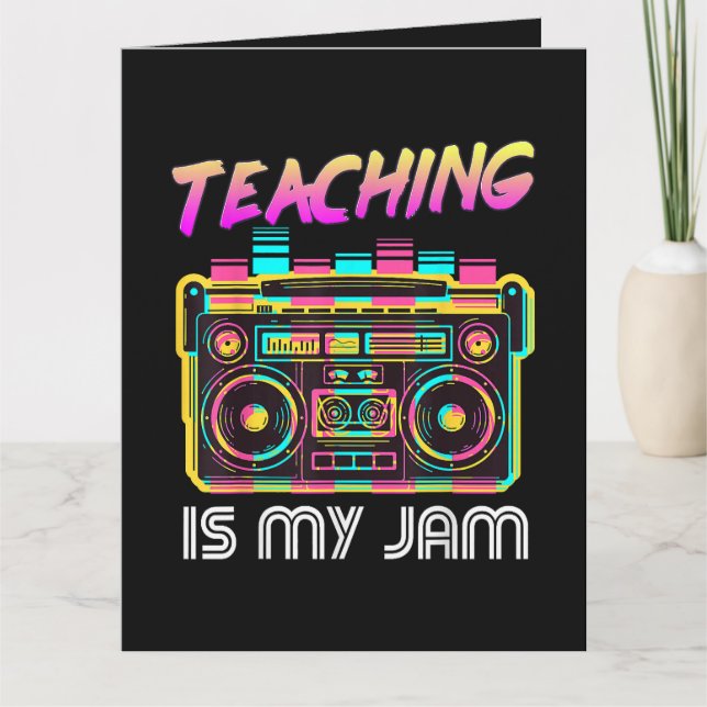 Back to School Retro Teaching is My Jam 80s Card (Front)