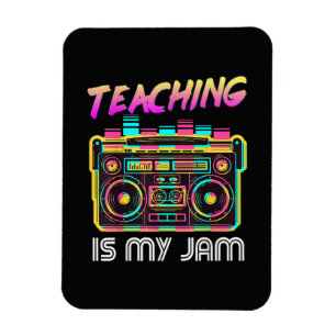Back to School Retro Teaching is My Jam 80s Magnet