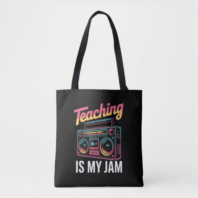 Back to School Retro Teaching is My Jam 80s  Tote Bag (Front)