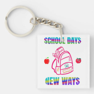 Back to School ,School Days New Ways Keychain