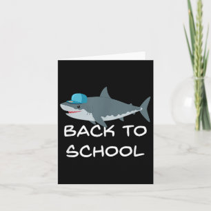 Back To School Shark Cap Shark Lover Funny Sarcast Card