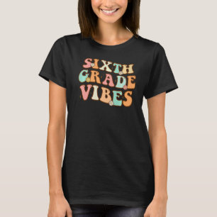 Back To School Sixth Grade Vibes Retro Teacher Wom T-Shirt