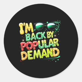 Back To School Smile Face Im Back By Popular Deman Classic Round Sticker
