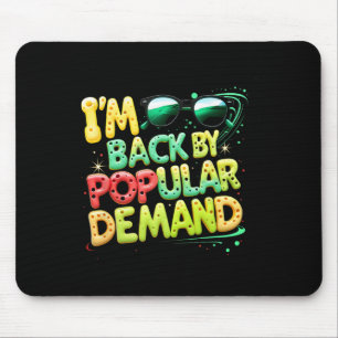 Back To School Smile Face Im Back By Popular Deman Mouse Pad